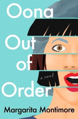 “Oona Out of Order” by Margarita&nbsp;Montimore
